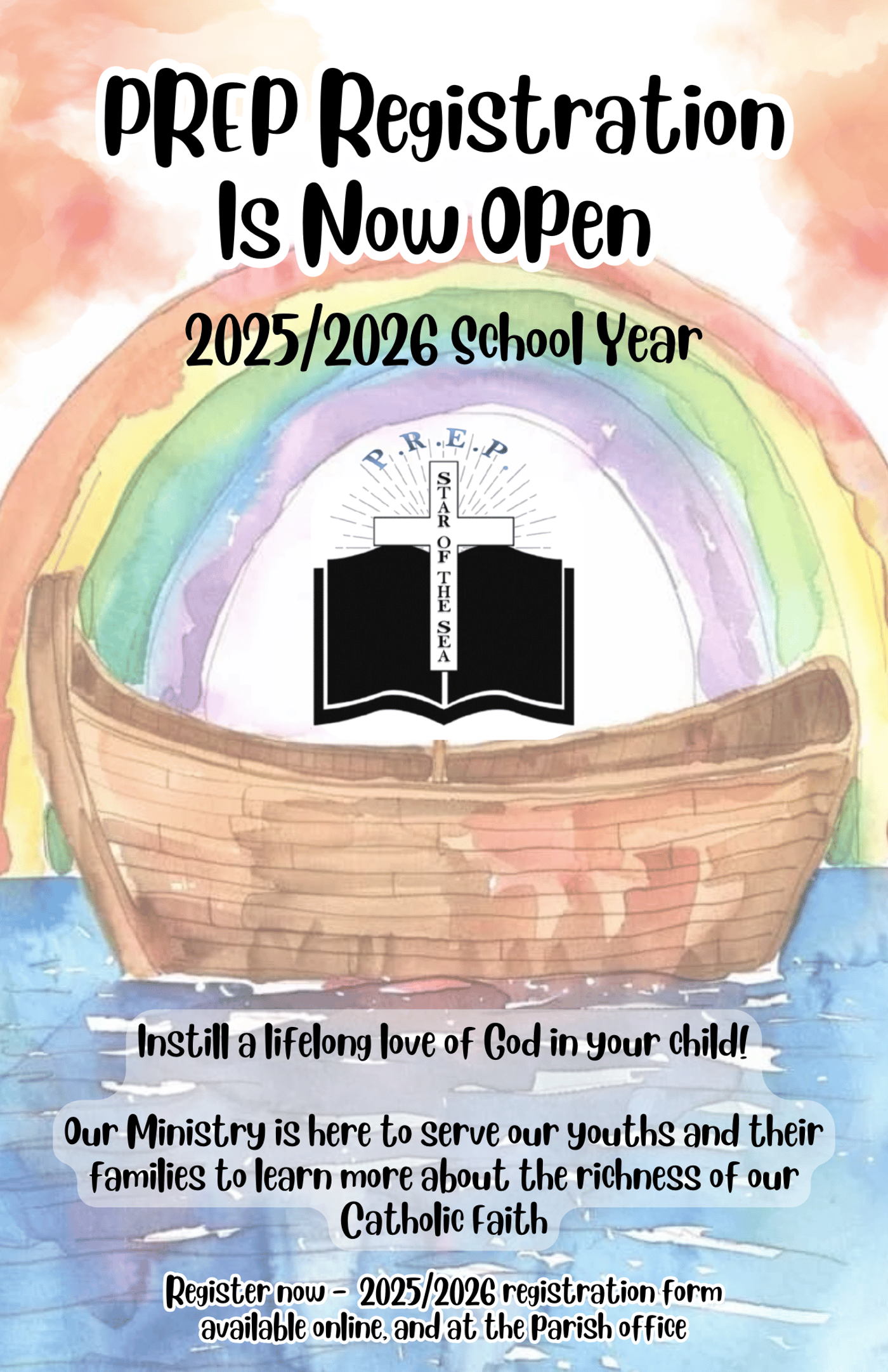 Prep Registration is now open 2025/2026 School Year. instill a lifelong love of God in your child! Our Ministry is here to serve our youths and their Families to learn more about the richness of our Catholic Faith. Register now - 2025/2026 registration form available online and at the Parish office