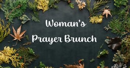 Woman's Prayer Brunch