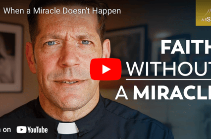 When A Miracle Doesn't Happen