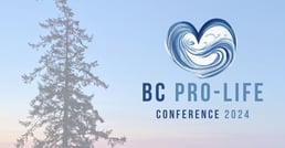 Behold   Bc Pro Life Conference